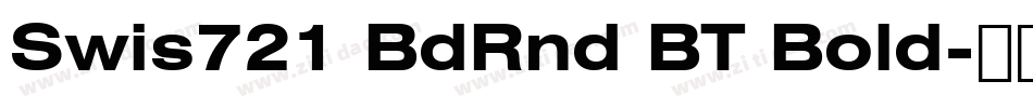 Swis721 BdRnd BT Bold字体转换